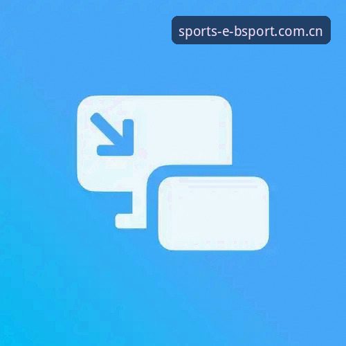 bsport最新下载 Bsport体育平台最新下载实用指南:从注册到赛事追踪的完整操作手册